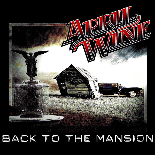 April Wine – Back To The Mansion (2007, CD) - Discogs