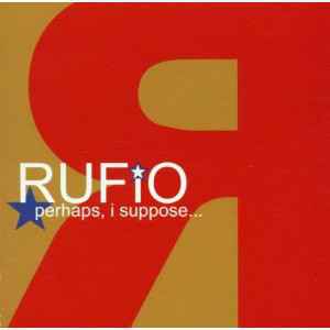 Rufio - Perhaps, I Suppose... album cover