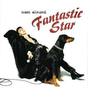 Marc Almond - Fantastic Star