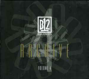 B12 Records Archive Volume 4 - B12
