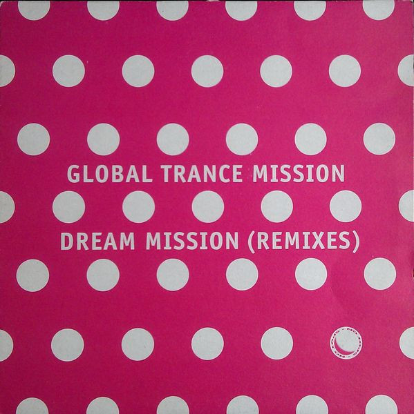 Global Trance Mission – Dream Mission (Remixes)