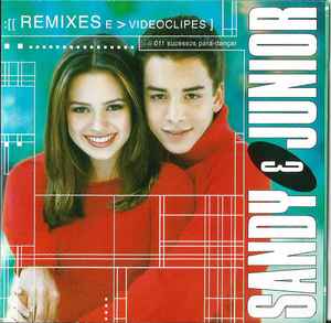 Sandy & Junior - Todas As Estações: Remixes e Videoclipes