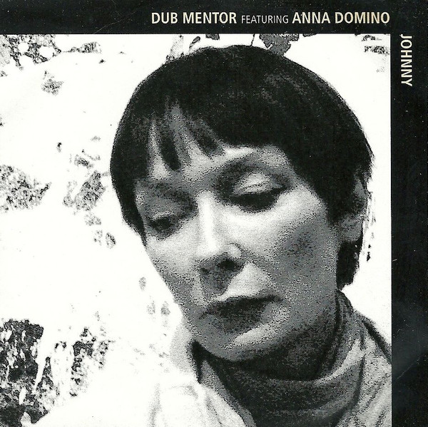 Dub Mentor Featuring Anna Domino – Johnny (2012, CD) - Discogs