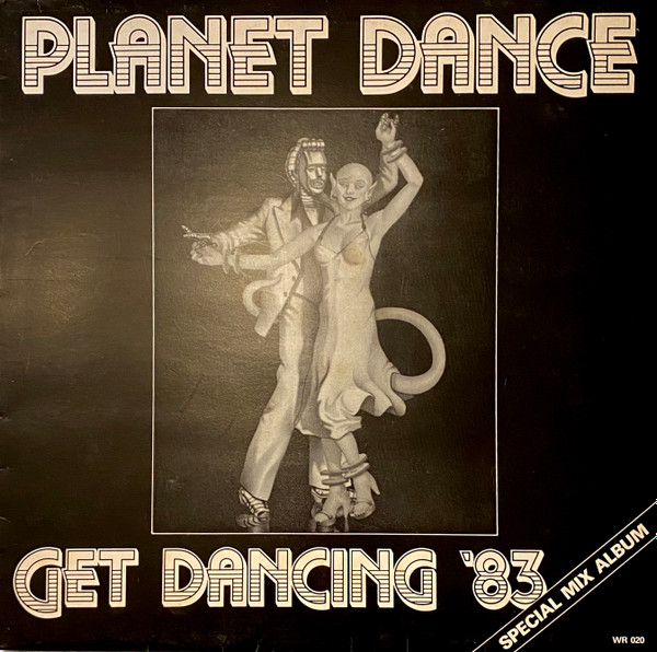 Various - Planet Dance - Get Dancing '83 | Wise Records (WR 020)