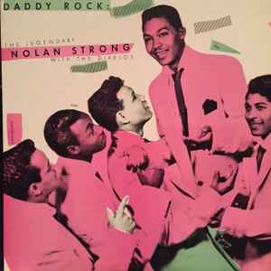 Nolan Strong - Daddy Rock: The Legendary Nolan Strong With The Diablos album cover