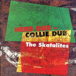 The Skatalites - Herb Dub - Collie Dub
