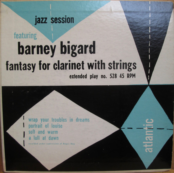 baixar álbum Barney Bigard - Jazz Session Featuring Barney Bigard Fantasy For Clarinet With Strings