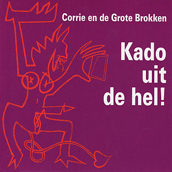 Corrie En De Grote Brokken – Kado Uit De Hel! (CD)