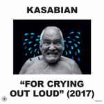 Cover of For Crying Out Loud (2017), 2017-12-01, Vinyl