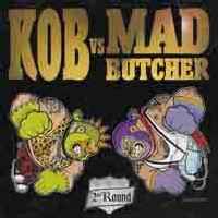 KOB Vs Mad Butcher - 2nd Round (CD, Compilation) в продаже