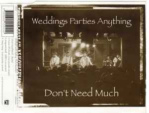 Don't Need Much - Weddings, Parties, Anything