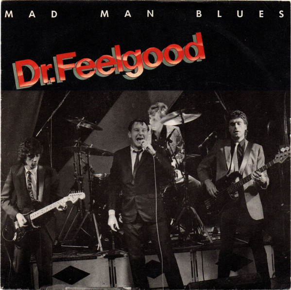 Dr. Feelgood – Mad Man Blues (1985, Vinyl) - Discogs