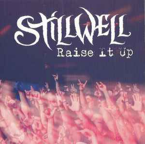 Stillwell (2) - Raise It Up album cover
