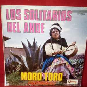 Los Solitarios Del Ande - Moro Toro album cover