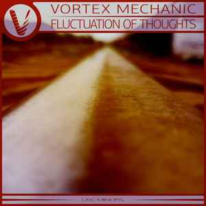 Vortex Mechanic - Fluctuation Of Thoughts album cover
