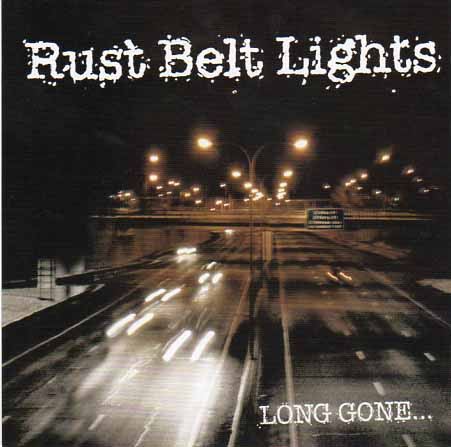 Album herunterladen Rust Belt Lights - Long Gone