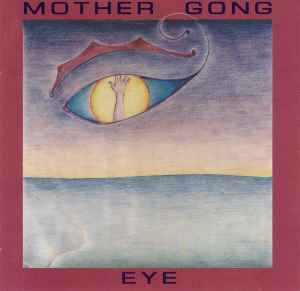 Eye - Mother Gong