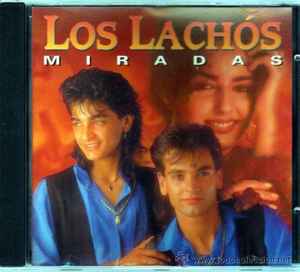 Los Lachos - Miradas album cover