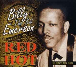 Billy Emerson - Red Hot - The Sun Years, Plus 