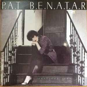 Pat Benatar – Precious Time (1981, Vinyl) - Discogs