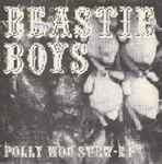 Beastie Boys - Polly Wog Stew EP | Releases | Discogs