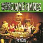 Me First And The Gimme Gimmes – Are A Drag (1999, CD) - Discogs