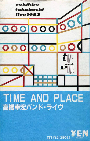 Yukihiro Takahashi - Time And Place | Releases | Discogs