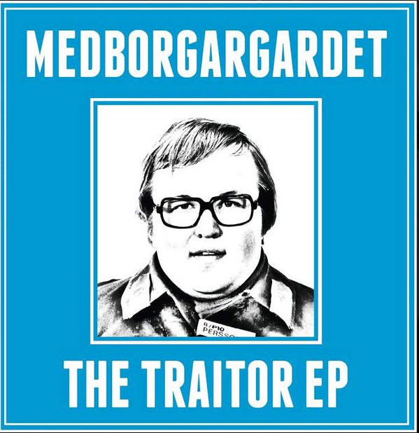 lataa albumi Medborgargardet - The Traitor EP