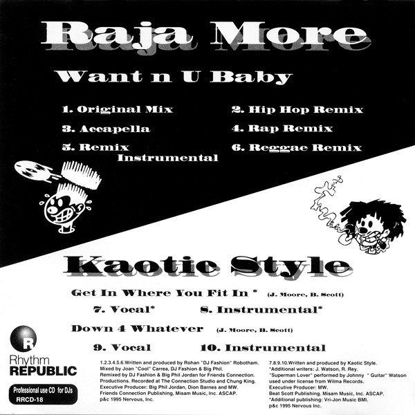 Raja More / Kaotic Style – Want'n U Baby / Get In Where You Fit In