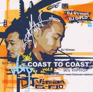 DJ Virman vs. DJ G-Flo – Coast To Coast Vol. 1 (90's Hip Hop