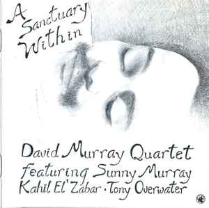 David Murray Quartet - A Sanctuary Within