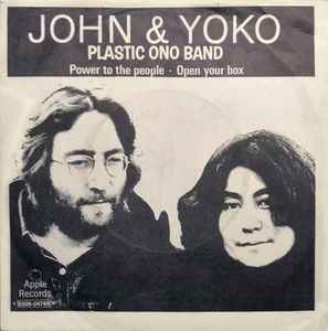 John Lennon & Yoko Ono - Power To The People / Open Your Box