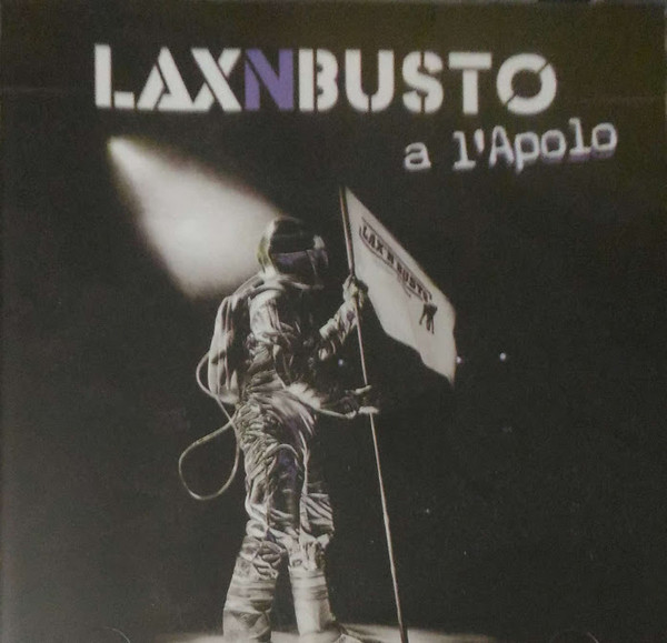 last ned album Lax'N'Busto - LaxNBusto A LApolo