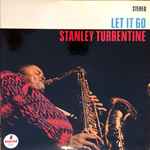 Stanley Turrentine – Let It Go (1966, Vinyl) - Discogs