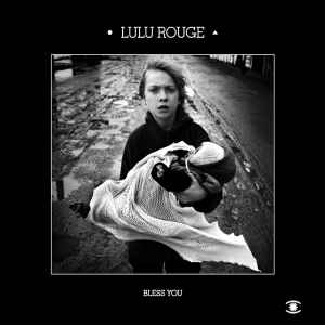 Bless You - Lulu Rouge