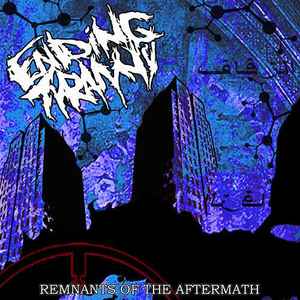 Ending Tyranny - Remnants Of The Aftermath  album cover