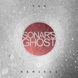 Sonar's Ghost - The Remixes album cover