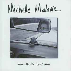Michelle Malone - Beneath The Devil Moon album cover