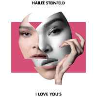 Hailee Steinfeld - I Love You’s album cover