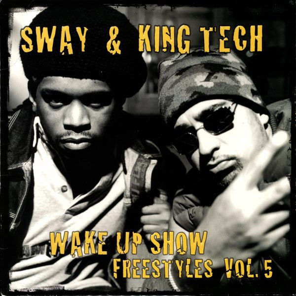 Sway & King Tech – Wake Up Show Freestyles Vol. 5 (1999, CD 