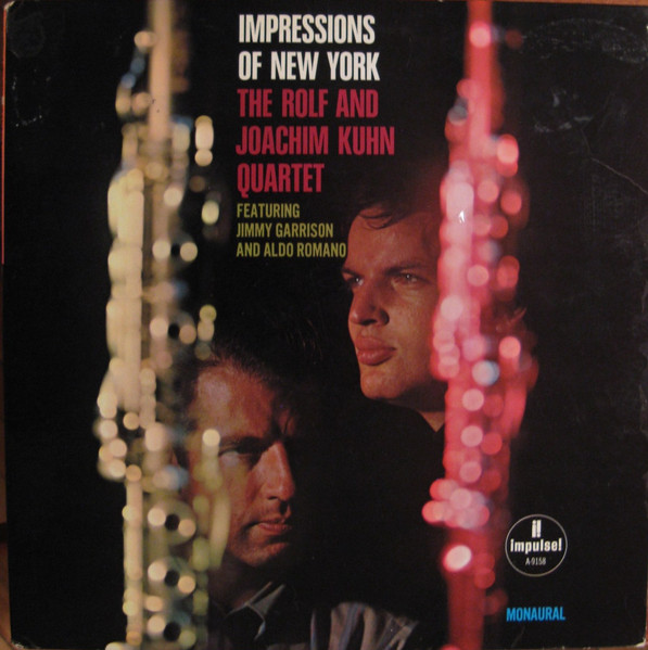 The Rolf And Joachim Kuhn Quartet Featuring Jimmy Garrison And Aldo Romano  – Impressions Of New York (1968