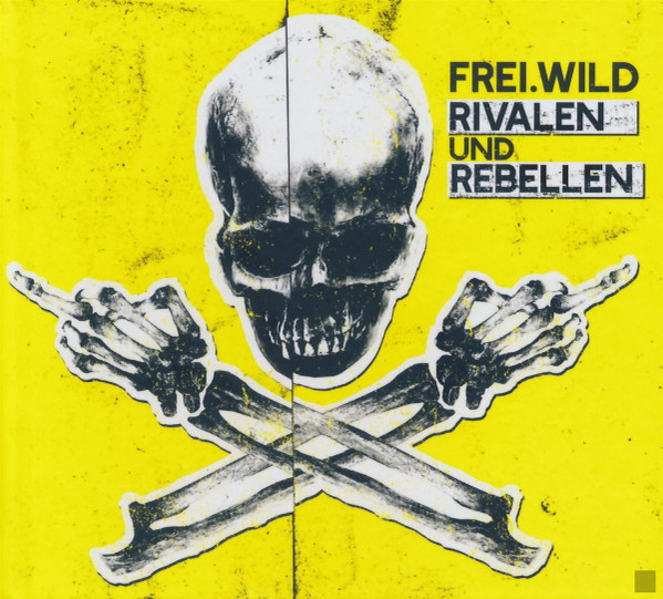 Album herunterladen FreiWild - Rivalen Und Rebellen