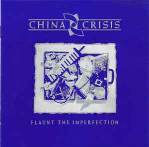 Flaunt The Imperfection - China Crisis