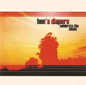 Ben's Diapers - Celebrate The Cliché album cover