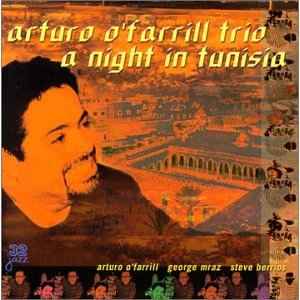 Arturo O'Farrill Trio - A Night In Tunisia album cover