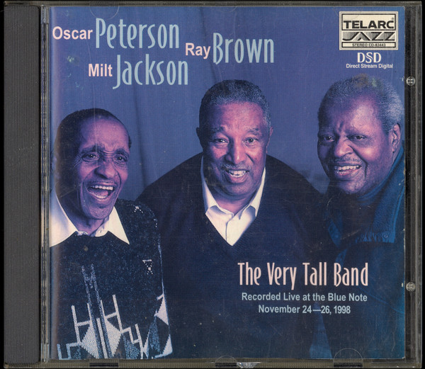 Oscar Peterson, Ray Brown, Milt Jackson – The Very Tall Band (1999, SBM,  SACD) - Discogs