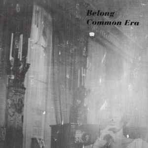 Belong - Common Era