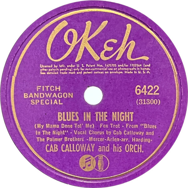 Cab Calloway And His Orch. – Blues In The Night (My Mama Done 
