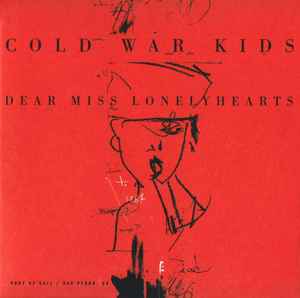 Dear Miss Lonelyhearts - Cold War Kids