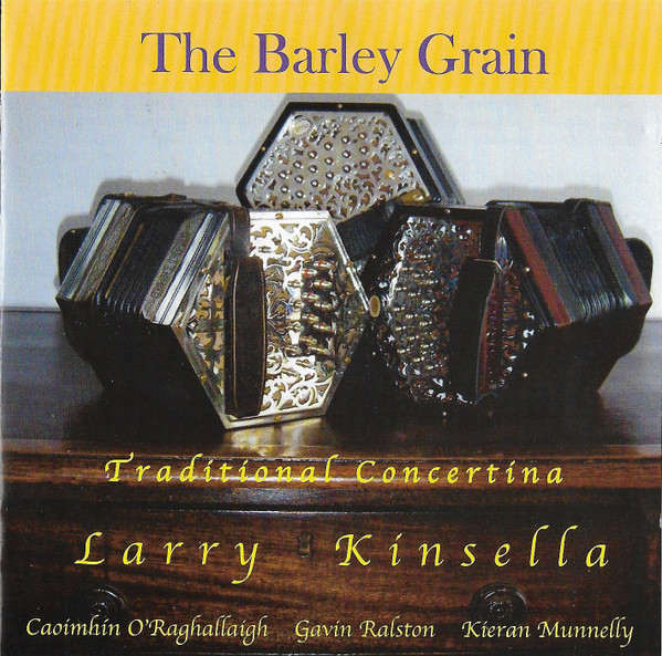 Larry Kinsella - The Barley Grain on Discogs